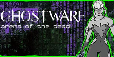 幽灵之城：死亡竞技场|官方英文|GHOSTWARE: Arena of the Dead|幽灵：亡灵竞技场|