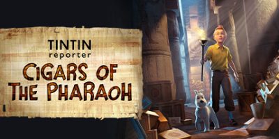 丁丁历险记：法老的雪茄|v1.0.35661|官方中文|支持手柄|Tintin Reporter – Cigars of the Pharaoh|