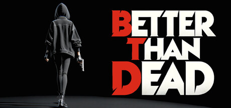 胜过死亡|Better Than Dead|v0.19|官方中文|容量10.12G