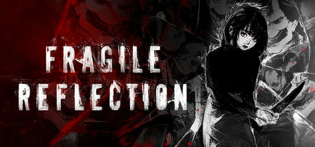 脆弱的倒影|Fragile Reflection|Build.23267692|官方中文|支持手柄|容量4.46G