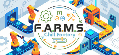 F.A.R.M.S.：悠闲工厂|F.A.R.M.S.: Chill Factory|官方中文|容量321M